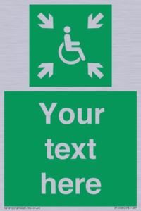 Custom sign safe condition evacuation temporary refuge